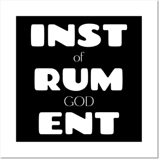 Intrument of God Posters and Art